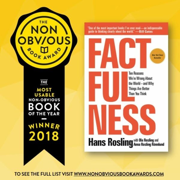 The 2018 Non-Obvious Book Awards - Top 50 Business Books Of The Year: Non Obvious Book Award Factfulness