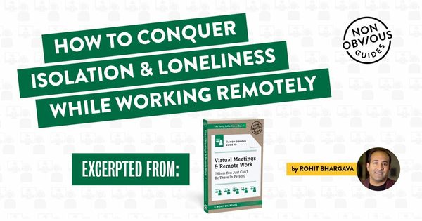 How To Conquer Loneliness and Isolation While Working Remotely