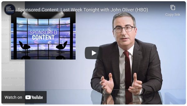John Oliver Exposes the Dark Side of Sponsored Content