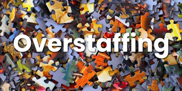 How Much of a Problem Is Overstaffing?
