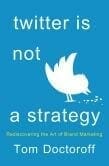 2014_InfluentialBusinessBook_TwitterIsNotAStrategy