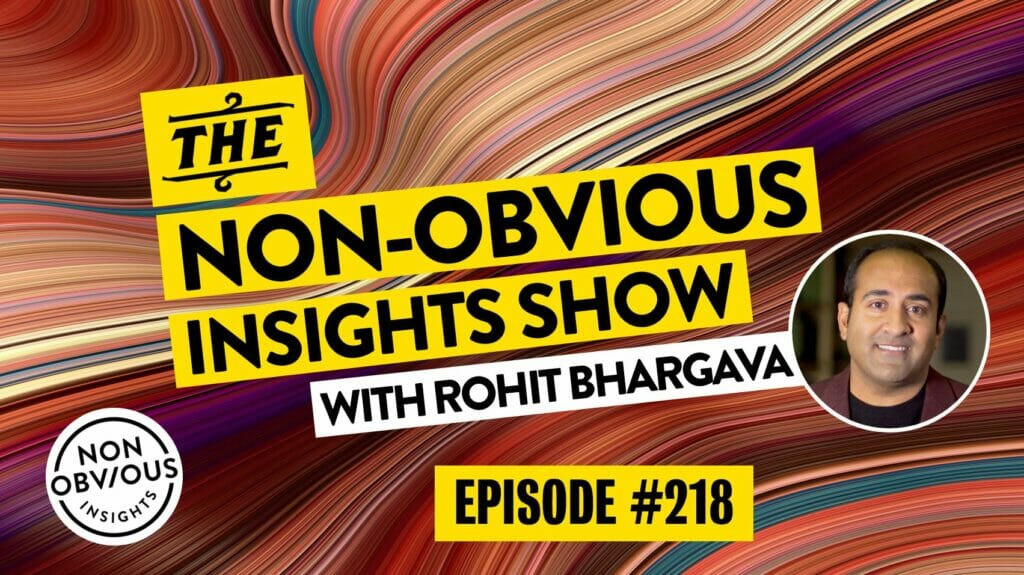 Non-Obvious Insights Show - 218