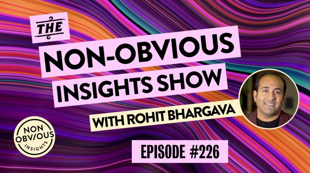 Non-Obvious Insights Show - 226