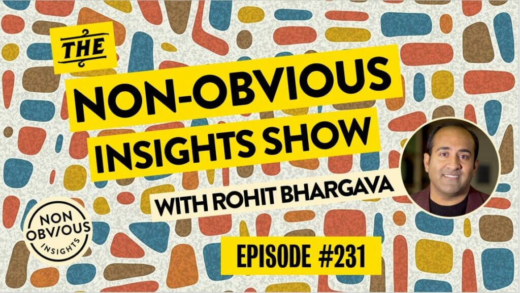 Non-Obvious Insights Show - 231