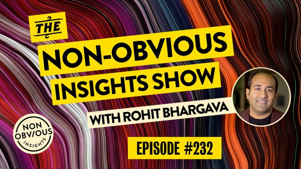 Non-Obvious Insights Show - 232