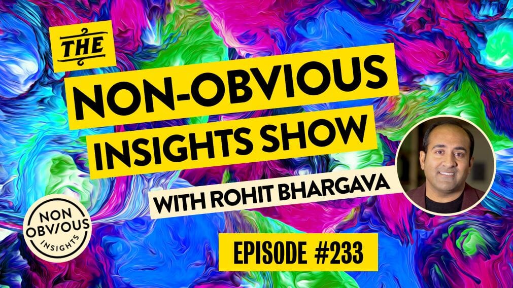 Non-Obvious Insights Show - 233